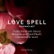 Love Spell - Fragrance Mist 250 Ml